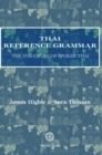 Thai Reference Grammar : The Structure of Spoken Thai - Book