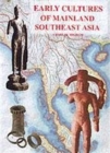 Early Cultures of Mainland Southeast Asia - Book