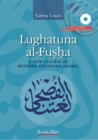 Lughatuna al-Fusha : A New Course in Modern Standard Arabic, Book One - Book