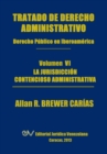 Tratado de Derecho Administrativo. Tomo VI. La Jurisdiccion Contencioso Administrativa - Book
