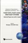 Fuzzy Sets, Fuzzy Logic, And Fuzzy Systems: Selected Papers By Lotfi A Zadeh - Book