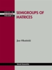 Semigroups Of Matrices - Book