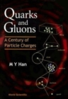 Quarks And Gluons: A Century Of Particle Charges - Book