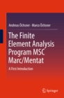 The Finite Element Analysis Program MSC Marc/Mentat : A First Introduction - eBook