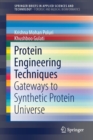 Protein Engineering Techniques : Gateways to Synthetic Protein Universe - Book