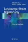 Laparoscopic Donor Nephrectomy : A Step-by-Step Guide - Book