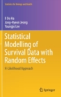 Statistical Modelling of Survival Data with Random Effects : H-Likelihood Approach - Book