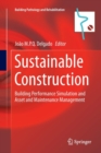 Sustainable Construction : Building Performance Simulation and Asset and Maintenance Management - Book
