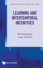 Learning And Intertemporal Incentives - Book