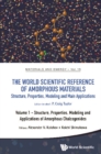 World Scientific Reference Of Amorphous Materials, The: Structure, Properties, Modeling And Main Applications (In 3 Volumes) - eBook