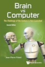 Brain Vs Computer: The Challenge Of The Century Is Now Launched - Book