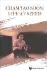 Cham Tao Soon: Life At Speed - Book