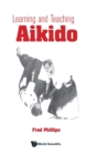 Learning And Teaching Aikido - Book