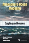 Atmosphere-ocean Modeling: Coupling And Couplers - Book