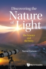 Discovering The Nature Of Light: The Science And The Story - Book