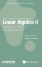 Linear Algebra Ii: Advanced Topics For Applications - Book