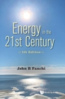 Energy In The 21st Century: Energy In Transition (5th Edition) - Book