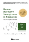 Human Resource Management In Singapore - The Complete Guide, Volume B: Work And Remuneration - eBook