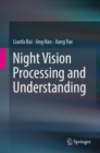 Night Vision Processing and Understanding - Book