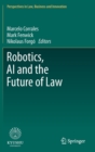 Robotics, AI and the Future of Law - Book