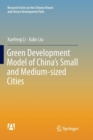 Green Development Model of China’s Small and Medium-sized Cities - Book