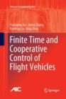 Finite Time and Cooperative Control of Flight Vehicles - Book