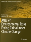 Atlas of Environmental Risks Facing China Under Climate Change - Book