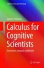 Calculus for Cognitive Scientists : Derivatives, Integrals and Models - Book