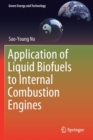 Application of Liquid Biofuels to Internal Combustion Engines - Book