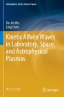 Kinetic Alfven Waves in Laboratory, Space, and Astrophysical Plasmas - Book