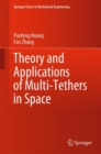 Theory and Applications of Multi-Tethers in Space - Book