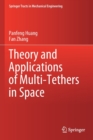 Theory and Applications of Multi-Tethers in Space - Book