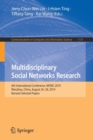 Multidisciplinary Social Networks Research : 6th International Conference, MISNC 2019, Wenzhou, China, August 26-28, 2019, Revised Selected Papers - Book
