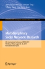 Multidisciplinary Social Networks Research : 6th International Conference, MISNC 2019, Wenzhou, China, August 26-28, 2019, Revised Selected Papers - eBook