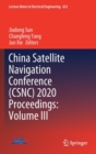 China Satellite Navigation Conference (CSNC) 2020 Proceedings: Volume III - Book