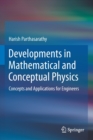 Developments in Mathematical and Conceptual Physics : Concepts and Applications for Engineers - Book