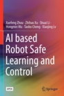 AI based Robot Safe Learning and Control - Book