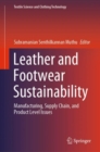 Leather and Footwear Sustainability : Manufacturing, Supply Chain, and Product Level Issues - Book