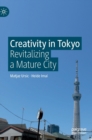 Creativity in Tokyo : Revitalizing a Mature City - Book