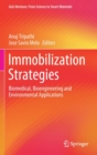 Immobilization Strategies : Biomedical, Bioengineering and Environmental Applications - Book