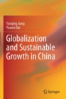 Globalization and Sustainable Growth in China - Book