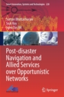 Post-disaster Navigation and Allied Services over Opportunistic Networks - Book