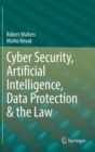 Cyber Security, Artificial Intelligence, Data Protection & the Law - Book