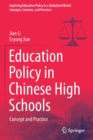 Education Policy in Chinese High Schools : Concept and Practice - Book