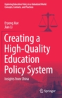 Creating a High-Quality Education Policy System : Insights from China - Book