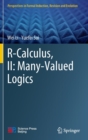 R-Calculus, II: Many-Valued Logics - Book