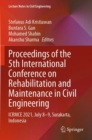 Proceedings of the 5th International Conference on Rehabilitation and Maintenance in Civil Engineering : ICRMCE 2021, July 8-9, Surakarta, Indonesia - Book