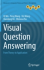 Visual Question Answering : From Theory to Application - Book