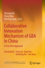 Collaborative Innovation Mechanism of GBA in China : A Free Port Approach - Book