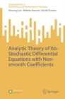 Analytic Theory of Ito-Stochastic Differential Equations with Non-smooth Coefficients - Book